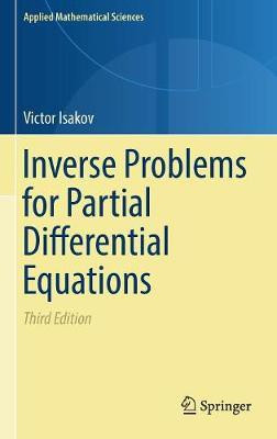 Inverse Problems for Partial Differential Equations(English, Hardcover, Isakov Victor)