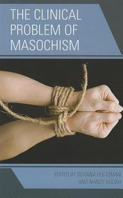 The Clinical Problem of Masochism(English, Hardcover, unknown)