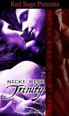 Trinity ~ Three Kinds of Wicked ~ Book 12(English, Electronic book text, Risk Nicki)