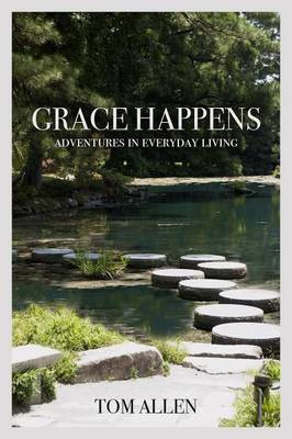 Grace Happens(English, Paperback, Allen Tom)
