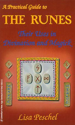 Practical Guide to the Runes(English, Paperback, Peschel Lisa)