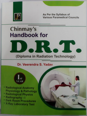 Chinmay's Handbook for D.R.T. (Diploma in Radiation Technology)(English, Paperback, Dr. Veerendra S.Yadav)