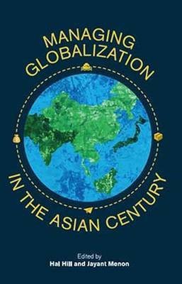 Managing Globalization in the Asian Century(English, Hardcover, unknown)