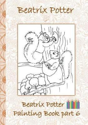 Beatrix Potter Painting Book Part 6 ( Peter Rabbit )(English, Paperback, Potter Beatrix)