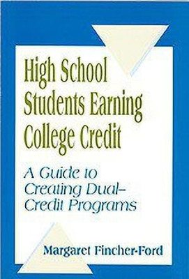 High School Students Earning College Credit(English, Hardcover, Fincher-Ford Margaret)