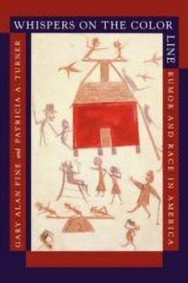 Whispers on the Color Line(English, Paperback, Fine Gary Alan)