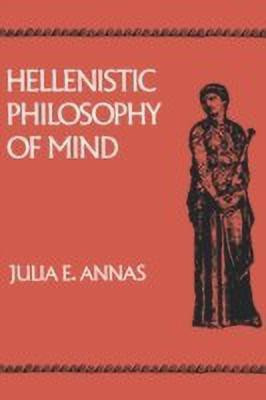 Hellenistic Philosophy of Mind(English, Paperback, Annas Julia E.)