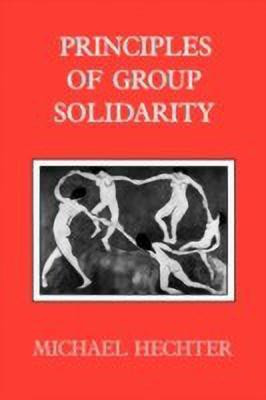 Principles of Group Solidarity(English, Paperback, Hechter Michael)