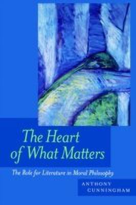 The Heart of What Matters(English, Paperback, Cunningham Anthony)