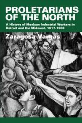 Proletarians of the North(English, Paperback, Vargas Zaragosa)