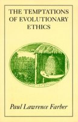 The Temptations of Evolutionary Ethics(English, Paperback, Farber Paul Lawrence)