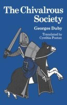 The Chivalrous Society(English, Paperback, Duby Georges)