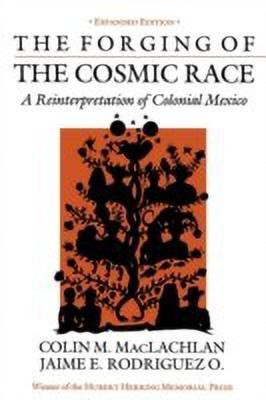 The Forging of the Cosmic Race(English, Paperback, MacLachlan Colin M.)