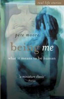 Being Me - What It Means to Be Human(English, Paperback, Moore Pete)