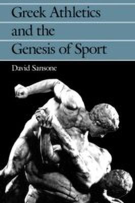 Greek Athletics and the Genesis of Sport(English, Paperback, Sansone David)