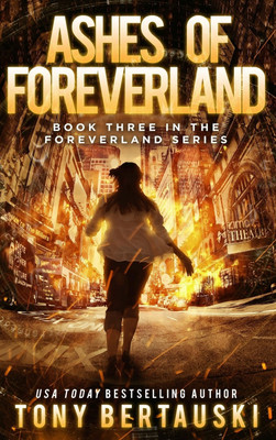 Ashes of Foreverland(English, Hardcover, Bertauski Tony)
