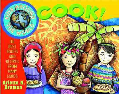 Kids Around the World Cook!(English, Paperback, Braman Arlette N.)