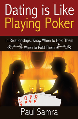 Date Smarter Using Poker Strategies(English, Paperback, Samra Paul)