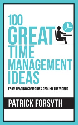 100 Great Time Management Ideas(English, Paperback, Forsyth Patrick KC)