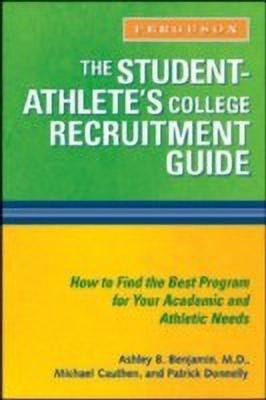 The Student-athlete's College Recruitment Guide(English, Paperback, Benjamin Ashley B.)