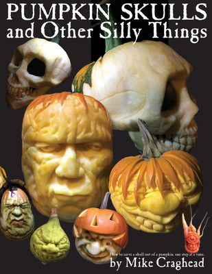 Pumpkin Skulls and Other Silly Things(English, Paperback, Craghead Mike L)