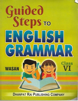 DHANPAT RAI STEP TO ENGLISH GRAMMAR 6(English, Paperback, WASAN)