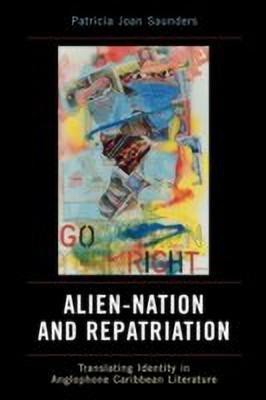 Alien-Nation and Repatriation(English, Paperback, Saunders Patricia Joan)