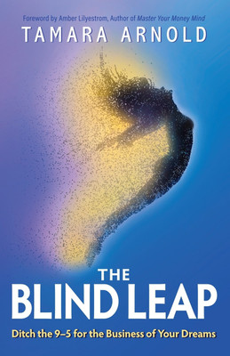 The Blind Leap(English, Paperback, Arnold Tamara)
