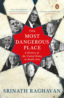 The Most Dangerous Place(English, Paperback, Raghavan Srinath)