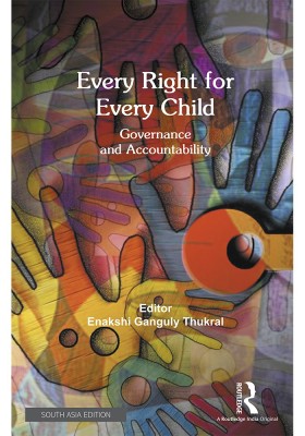 Every Right for Every Child(English, Hardcover, Edited By Ganguly Thukral, Enakshi)