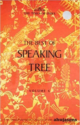 The Best of Speaking Tree: v. 6(English, Hardcover, unknown)