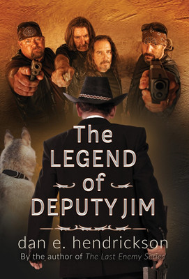 The Legend of Deputy Jim(English, Hardcover, Hendrickson Dan E)