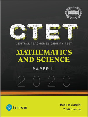 CTET 2020: Paper 2 | Mathematics and Science | First Edition | By Pearson(English, Paperback, Hanit Gandhi, Yukti Sharma)