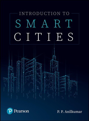 Introduction to Smart Cities | First Edition | By Pearson(English, Paperback, Anil kumar)