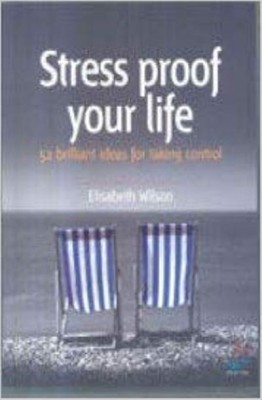 Stress Proof Your Life(English, Paperback, Wilson Elisabeth)