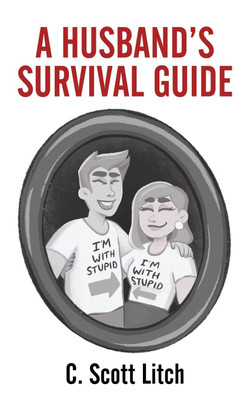 A Husband's Survival Guide(English, Paperback, Litch C Scott)