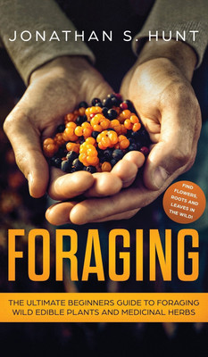Foraging(English, Hardcover, Hunt Jonathan S)