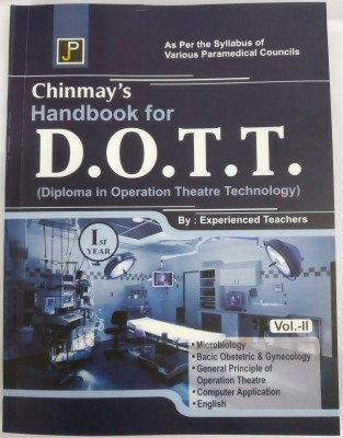 Chinmay's Handbook for D.O.T.T. (Diploma in Operation Theatre Technology) Ist. year Vol. I,II(English, Paperback, Exp. Teachers)