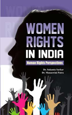 Women Rights in India: Human Rights Perspective(English, Hardcover, Dr. Sukanta Sarkar, Dr. Manaswini Patra)