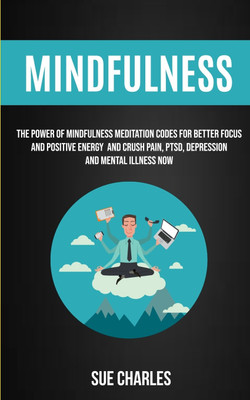 Mindfulness(English, Paperback, Charles Sue)