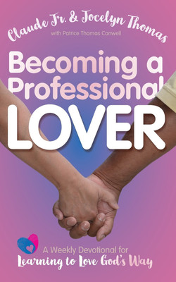 Becoming a Professional Lover(English, Paperback, Thomas Claude Jr)