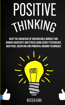 Positive Thinking(English, Paperback, Earl Becca)