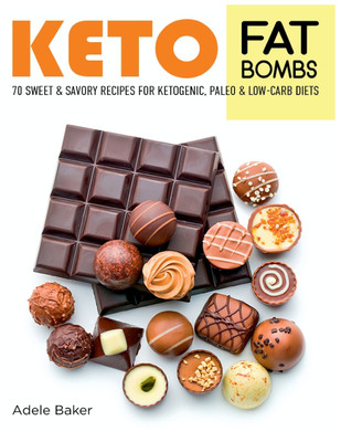 Keto Fat Bombs(English, Paperback, Baker Adele)
