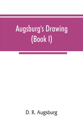 Augsburg's drawing (Book I)(English, Paperback, R Augsburg D)