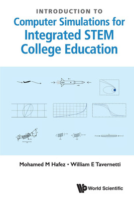Introduction To Computer Simulations For Integrated Stem College Education(English, Paperback, Hafez Mohamed M)
