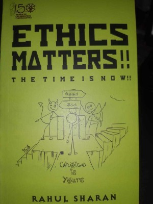 Ethics Matters: The Time Is Now(English, Paperback, Rahul Sharan)