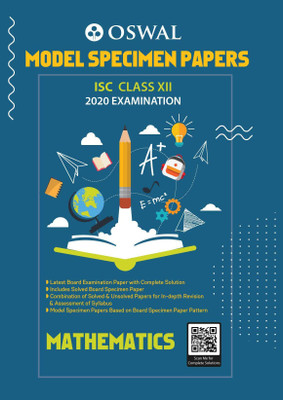 Model Specimen Papers for Mathematics: ISC Class 12 for 2020 Examination(English, Paperback, Oswal Publishers)