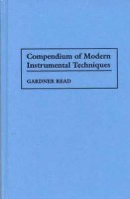 Compendium of Modern Instrumental Techniques(English, Hardcover, Read Gardner)