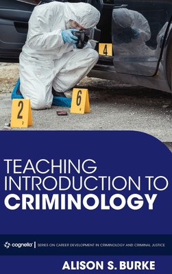 Teaching Introduction to Criminology(English, Hardcover, Burke Alison S)
