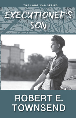 The Executioner's Son(English, Paperback, Townsend Robert E)